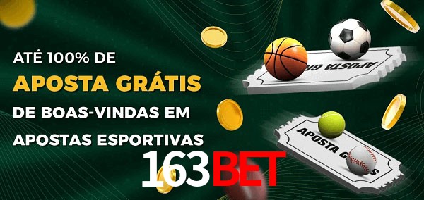 163bet Ate 100% de Aposta Gratis
